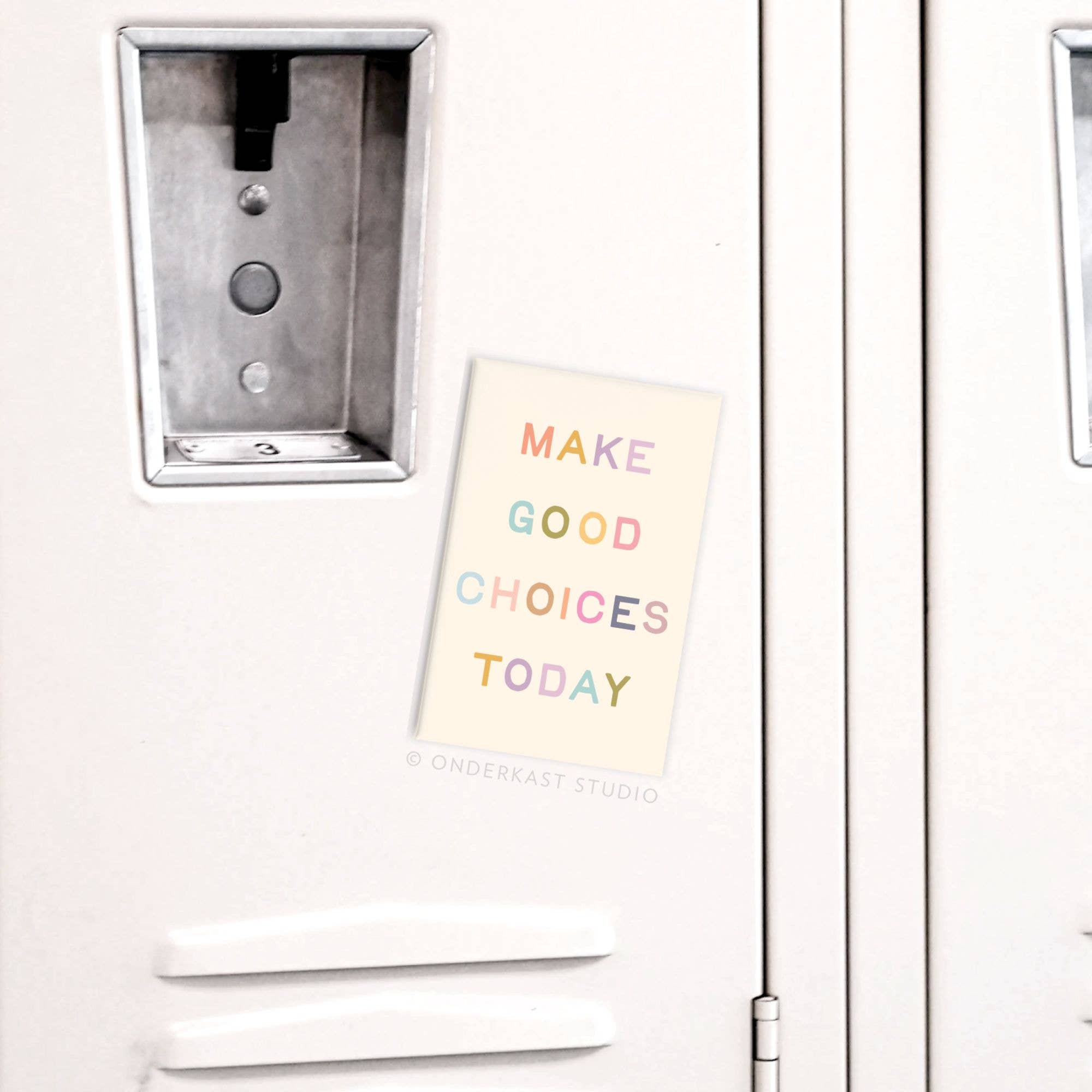 Make Good Choices Today Magnet
