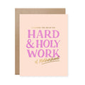 Hard & Holy Work Motherhood Card