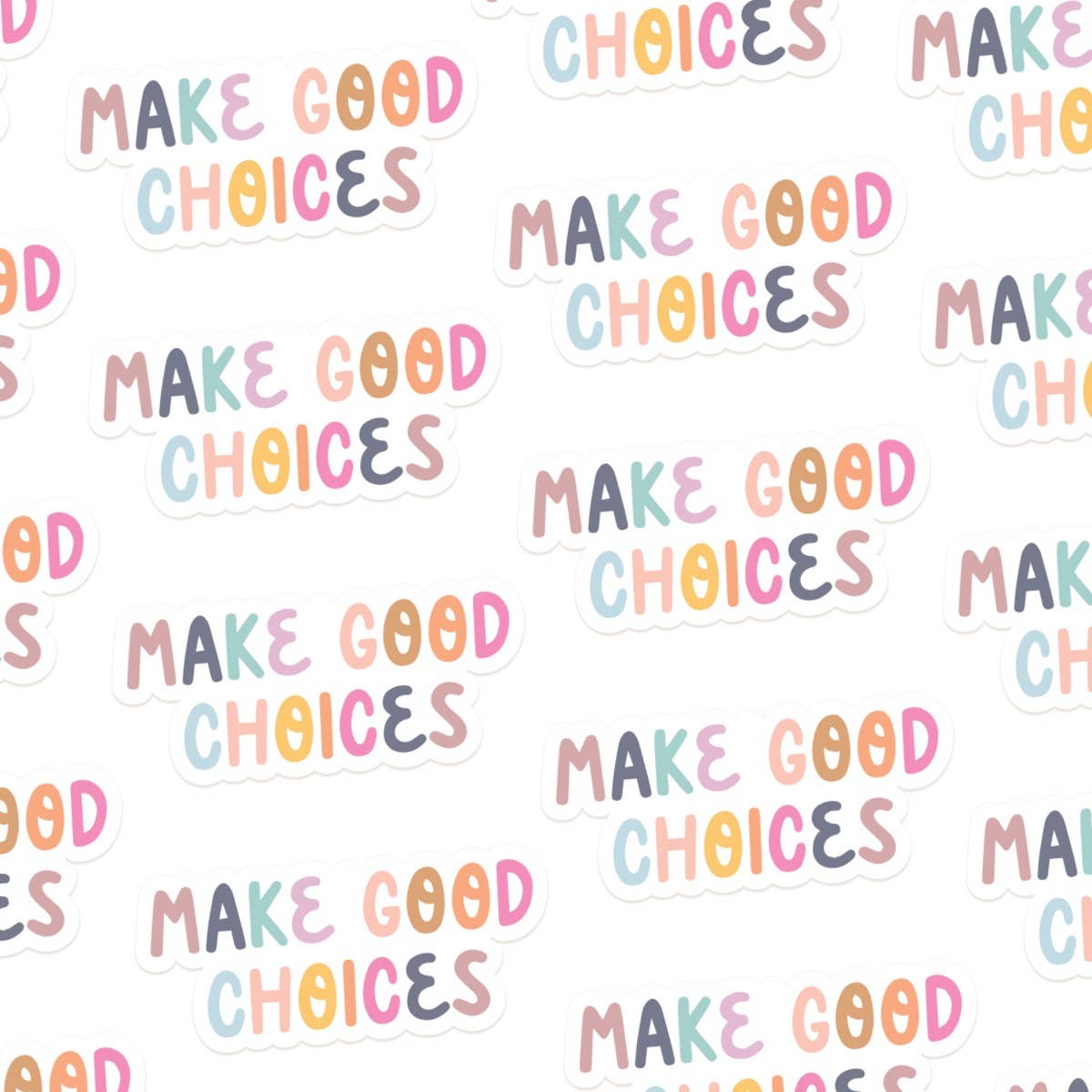 Make Good Choices Sticker