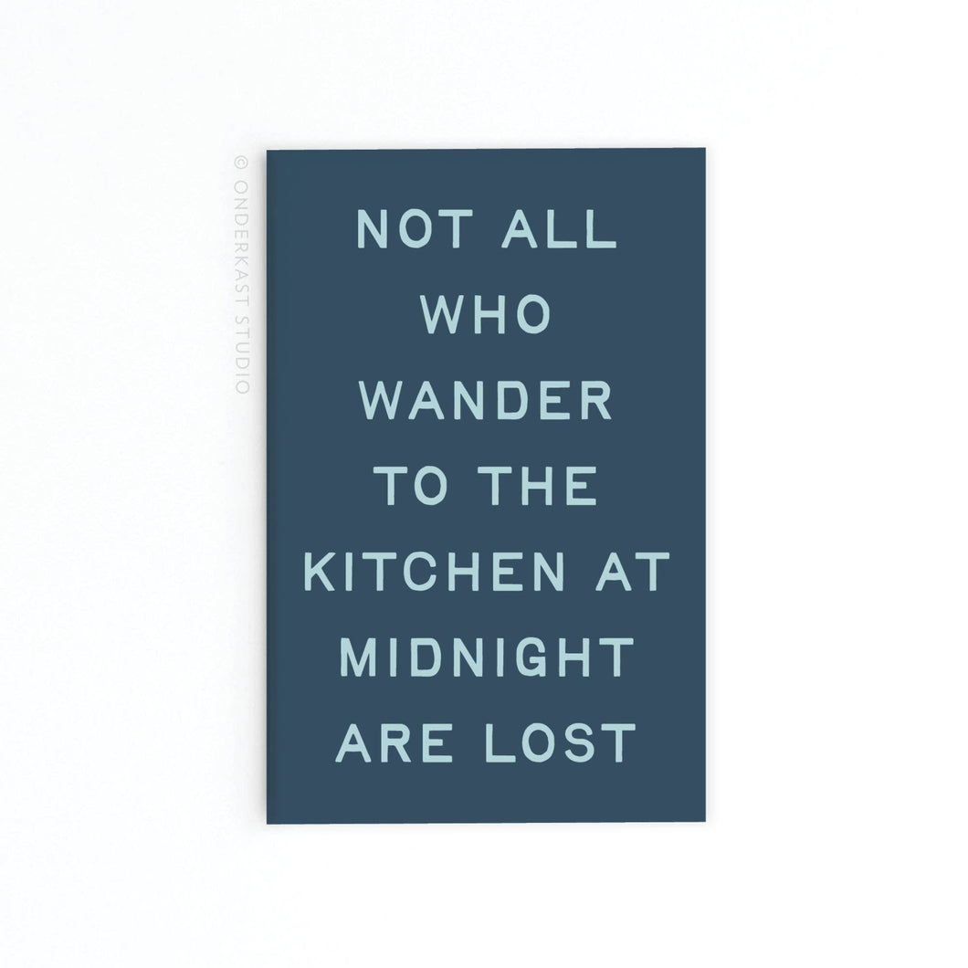 Not All Who Wander Magnet