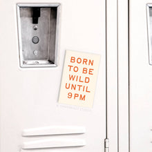 Born To Be Wild Magnet