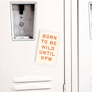 Born To Be Wild Magnet