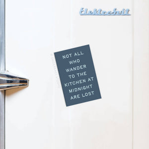 Not All Who Wander Magnet