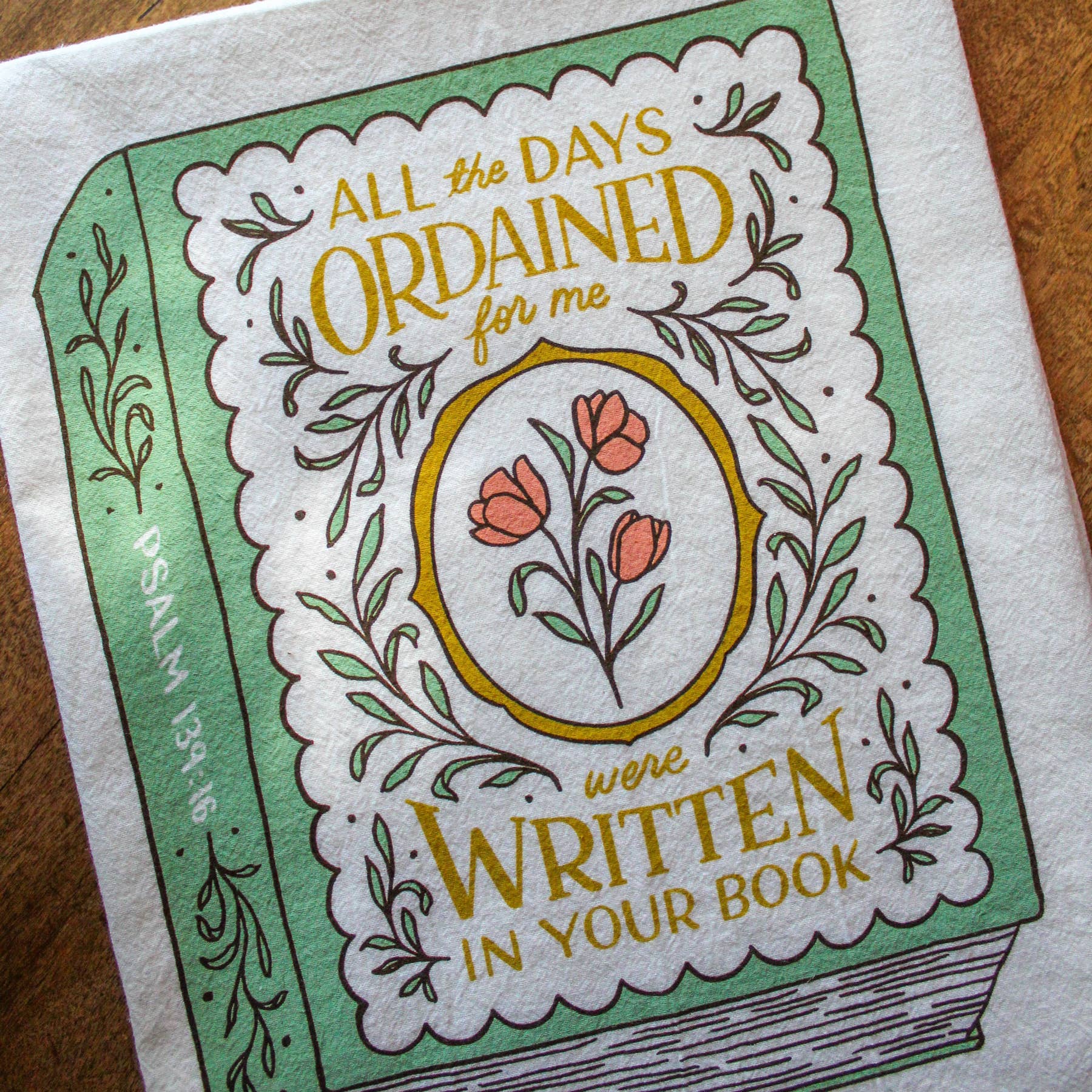 Written In Your Book Psalm 139 Tea Towel