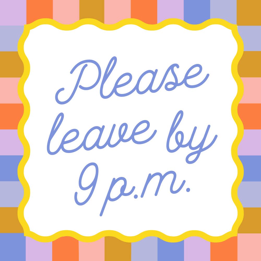 Please Leave by 9 p.m. Cocktail Napkins