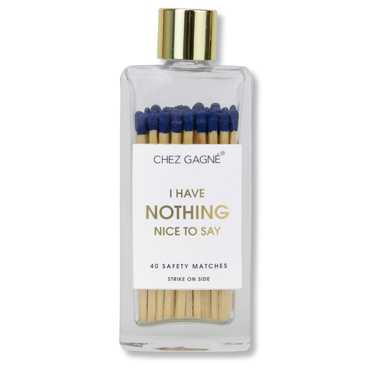 I Have Nothing Nice to Say Matches