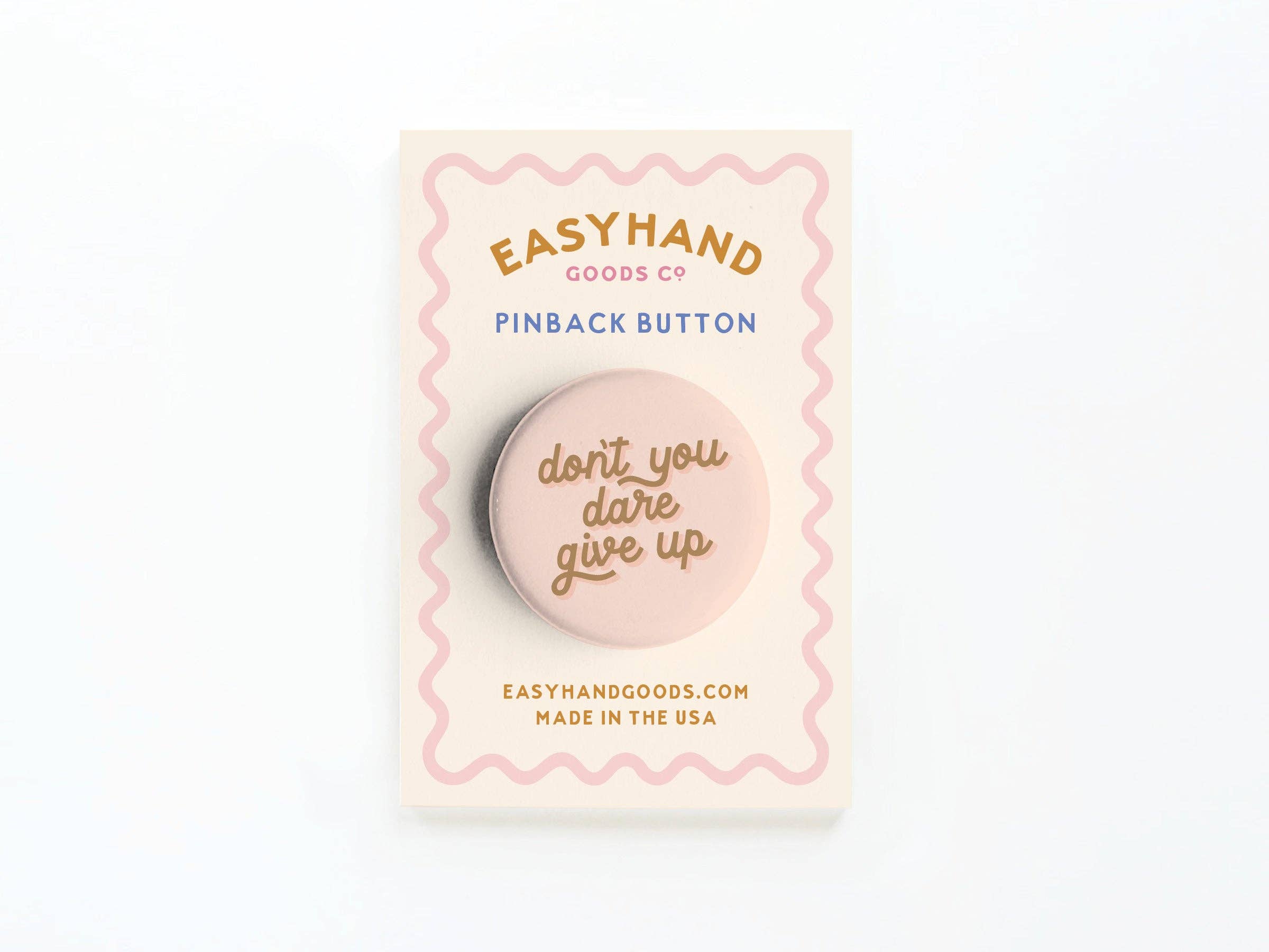 Don’t You Dare Give Up Button