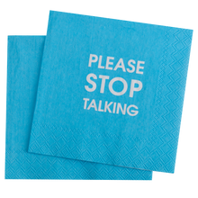 Please Stop Talking Cocktail Napkins