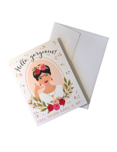 Hello Gorgeous! Greeting Card