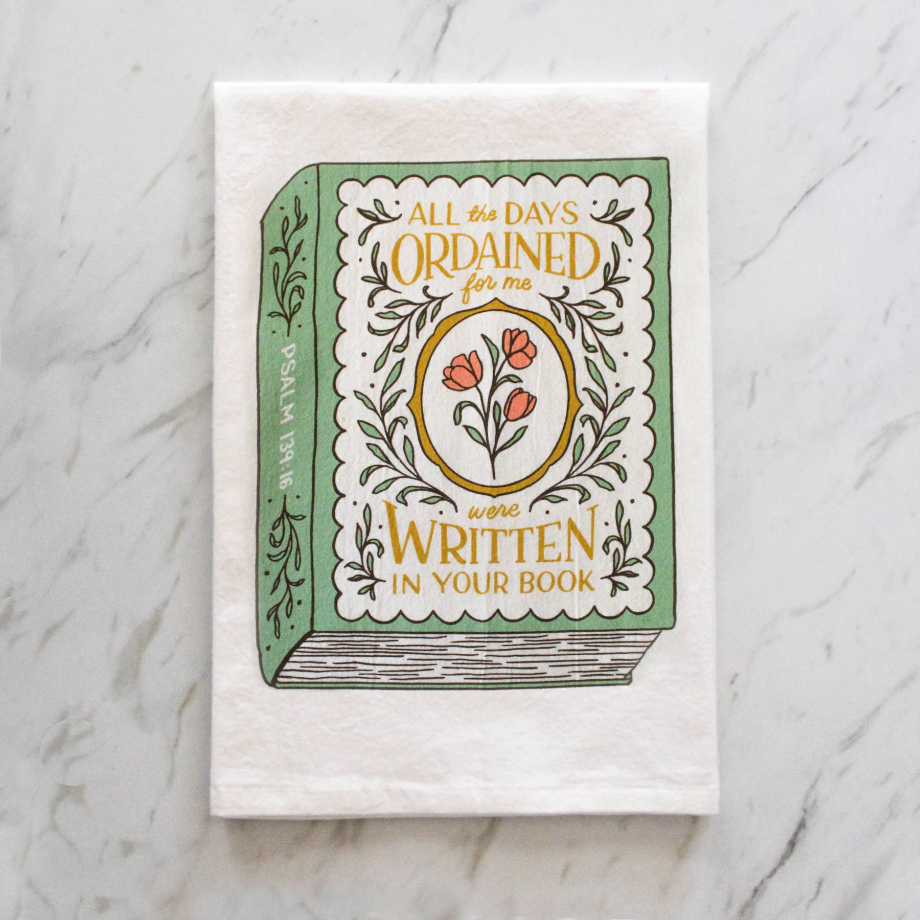 Written In Your Book Psalm 139 Tea Towel