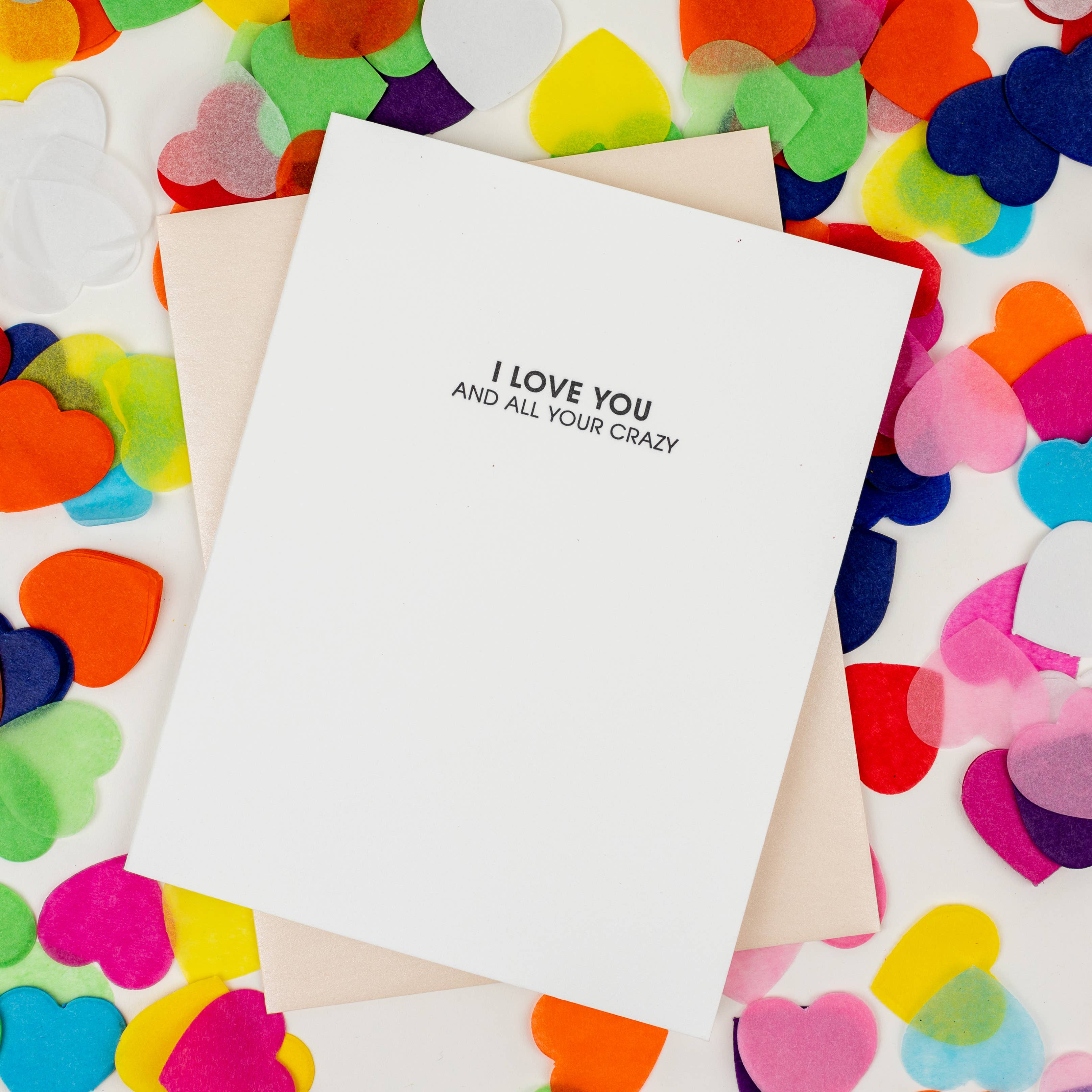 Love All Your Crazy Letterpress Card