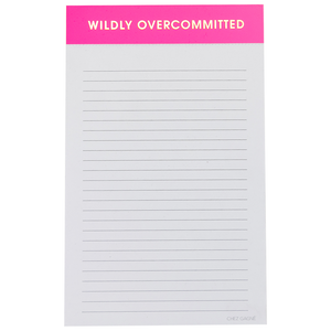 Wildly Overcommitted Lined Notepad