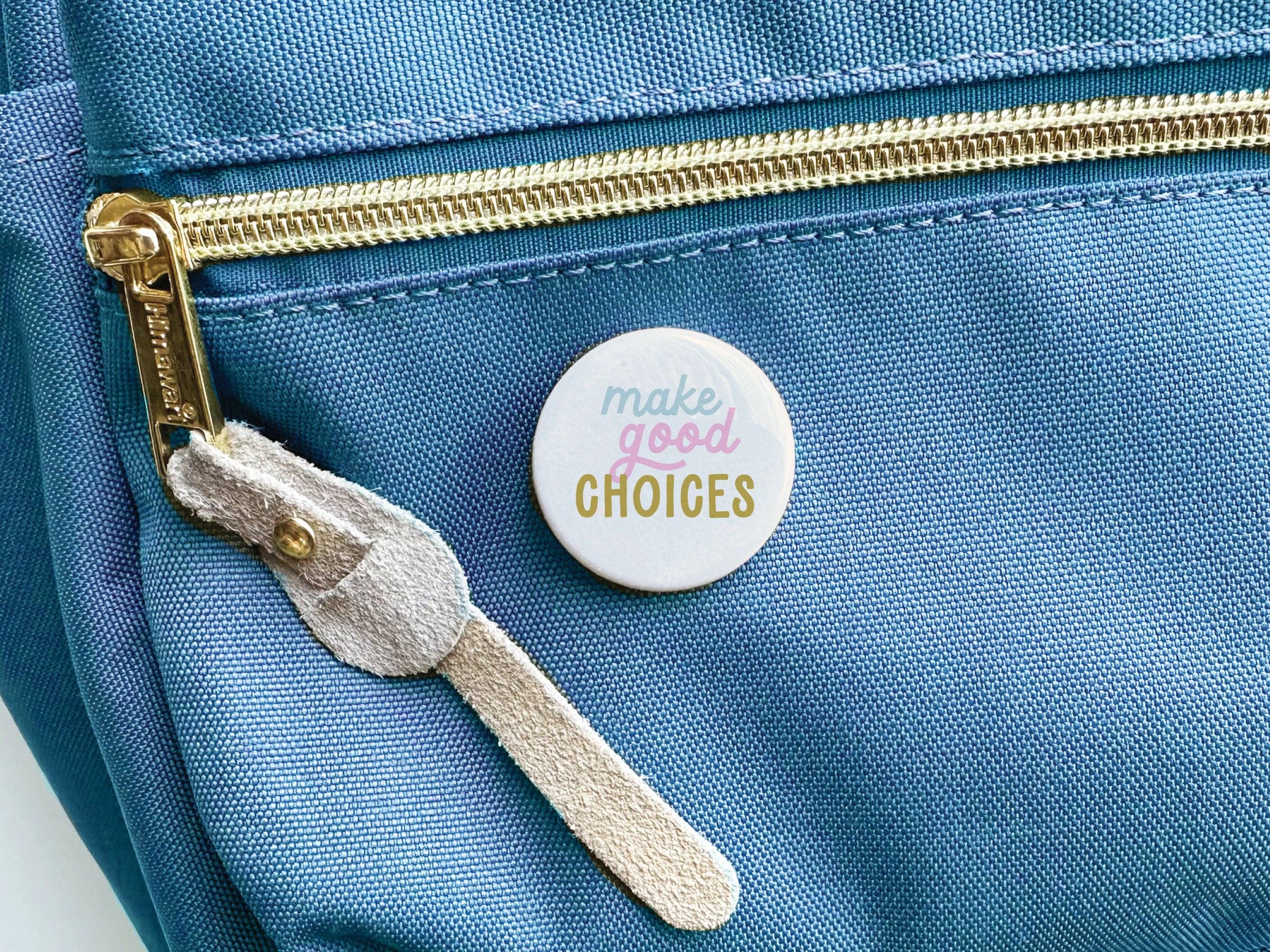 Make Good Choices Button