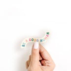 Be A Good Human Sticker
