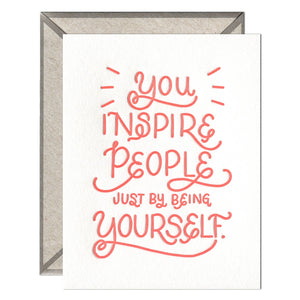 You Inspire Letterpress Card