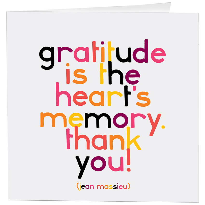 Gratitude Is the heart's memory (Massieu)