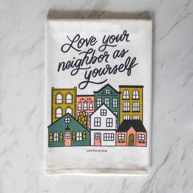 Love Your Neighbor Tea Towel