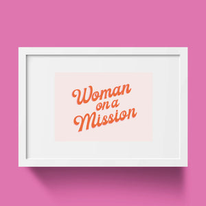 Woman on a Mission Art Print